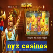 nyx casinos